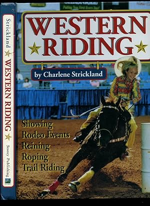 Bild des Verkufers fr Western Riding; Showing: Rodeo Events, Reining, Roping, Trail Riding zum Verkauf von Little Stour Books PBFA Member