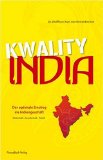 Kwality India : der optimale Einstieg ins Indiengeschäft , Wirtschaft, Gesellschaft, Politik.