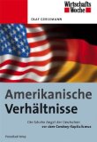 Amerikanische Verhältnisse : die falsche Furcht der Deutschen vor dem Cowboy-Kapitalismus.
