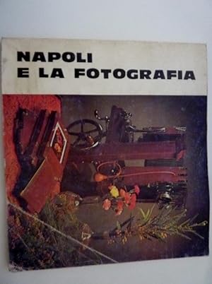 Bild des Verkufers fr NAPOLI E LA FOTOGRAFIA" zum Verkauf von Historia, Regnum et Nobilia