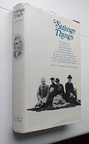 Strange Things: The Story of Fr Allan McDonald, Ada Goodrich Freer, and the Society for Physical ...