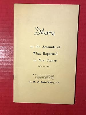 Mary in the Accounts of What Happened in New France 1634 - 1641