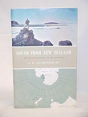 Image du vendeur pour South From New Zealand, An Introduciton to Antarctica mis en vente par Princeton Antiques Bookshop