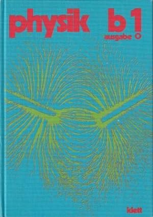 Seller image for Physik B1. Ausgabe O. for sale by Versandantiquariat Dr. Uwe Hanisch