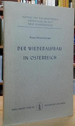 Immagine del venditore per Der Wiederaufbau in sterreich: Die finanzielle Kulisse venduto da Stephen Peterson, Bookseller