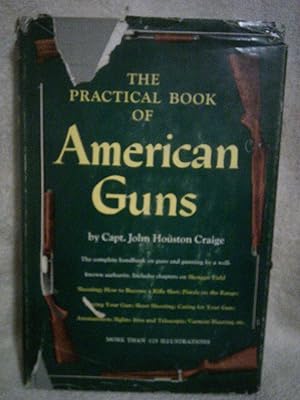 Image du vendeur pour The Practical Book of American Guns mis en vente par Prairie Creek Books LLC.