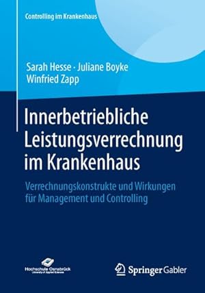 Seller image for Innerbetriebliche Leistungsverrechnung im Krankenhaus : Verrechnungskonstrukte und Wirkungen fr Management und Controlling for sale by AHA-BUCH GmbH