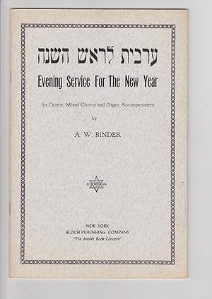 Seller image for Arvit Lerosh Hashana. Evening Service for the New Year for Cantor, Mixed Chorus and organ Accompaniment for sale by Meir Turner