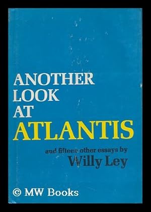 Seller image for Another Look At Atlantis, and Fifteen Other Essays for sale by MW Books Ltd.