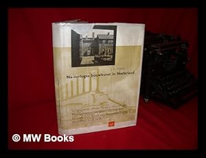 Bild des Verkufers fr Na-Oorlogse Bouwkunst in Nederland zum Verkauf von MW Books Ltd.