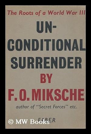 Seller image for Unconditional Surrender : the Roots of a World War III for sale by MW Books Ltd.