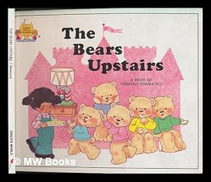 Imagen del vendedor de The Bears Upstairs / by Jane Belk Moncure ; Illustrated by Sue Knipper a la venta por MW Books Ltd.