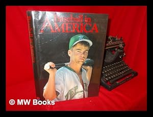 Seller image for Baseball in America : from Sandlots to Stadiums, a Portrait of Our National Passion by 50 of Today's Leading Photographers / Karen Mullarkey, Editorial Director ; Jennifer Erwitt, Project Director ; Bill Messing, Managing Editor ; Jennifer Barry, Director for sale by MW Books Ltd.