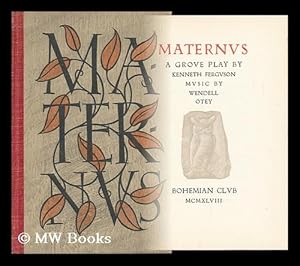 Imagen del vendedor de Maternus : a Grove Play / by Kenneth Ferguson ; Music by Wendell Otey a la venta por MW Books Ltd.