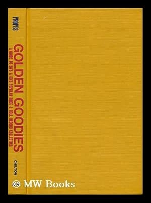Imagen del vendedor de Golden Goodies : a Guide to 50's & 60's Popular Rock & Roll Record Collecting a la venta por MW Books Ltd.