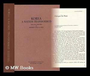 Bild des Verkufers fr Korea, a Nation Transformed : Selected Speeches of Roh Tae Woo, President of the Republic of Korea zum Verkauf von MW Books Ltd.