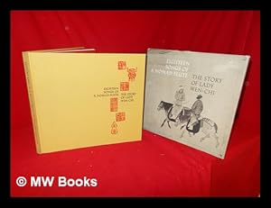 Imagen del vendedor de Eighteen Songs of a Nomad Flute: the Story of Lady Wen-Chi; a Fourteenth-Century Handscroll in the Metropolitan Museum of Art. Introd. , Commentary, and Translation of Poems by Robert A. Rorex and Wen Fong a la venta por MW Books Ltd.