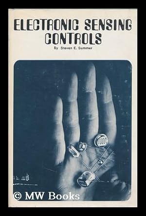 Seller image for Electronic Sensing Controls, by Steven E. Summer for sale by MW Books Ltd.