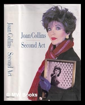 Immagine del venditore per Second Act / Joan Collins venduto da MW Books