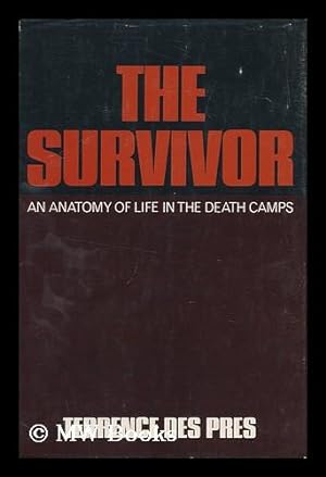 Immagine del venditore per The Survivor : an Anatomy of Life in the Death Camps / Terrence Des Pres venduto da MW Books