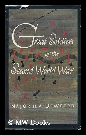 Imagen del vendedor de Great Soldiers of the Second World War / by Major H. A. De Weerd; Maps by Liam Dunne a la venta por MW Books