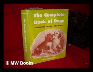 Seller image for The Complete Book of Dogs / M. E. Ensminger for sale by MW Books