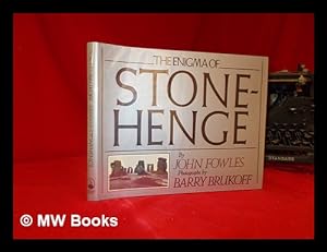 Bild des Verkufers fr The Enigma of Stonehenge / John Fowles & Barry Brukoff zum Verkauf von MW Books