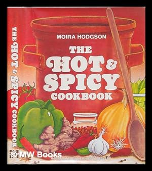 Seller image for The Hot & Spicy Cookbook / Moira Hodgson ; Illustrated by Helen Lew Weekley for sale by MW Books