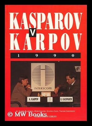 Image du vendeur pour Kasparov V. Karpov, 1990 / by Garry Kasparov . [Et Al. ] ; Translated by Ken Neat mis en vente par MW Books