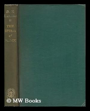 Seller image for The Spirit of Place; an Anthology Compiled from the Prose of D. H. Lawrence; Edited and with an Introducation by Richard Aldington for sale by MW Books