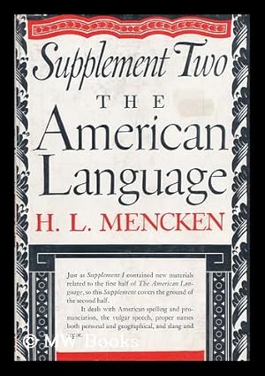 Image du vendeur pour The American Language; an Inquiry Into the Development of English in the United States - Supplement 2 mis en vente par MW Books