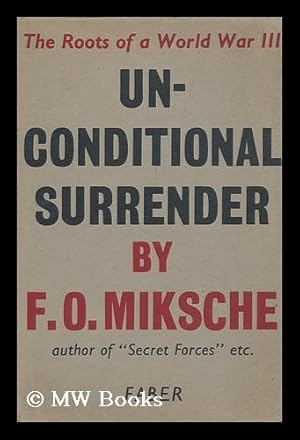 Seller image for Unconditional Surrender : the Roots of a World War III for sale by MW Books