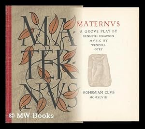 Imagen del vendedor de Maternus : a Grove Play / by Kenneth Ferguson ; Music by Wendell Otey a la venta por MW Books