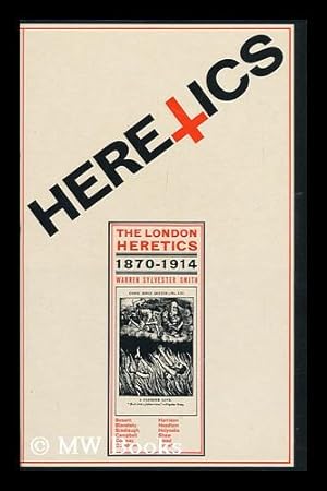 Bild des Verkufers fr The London Heretics, 1870-1914 zum Verkauf von MW Books