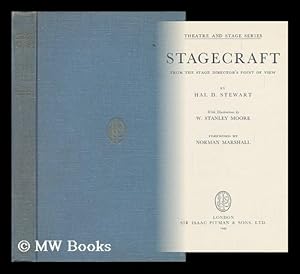 Image du vendeur pour Stagecraft from the Stage Director's Point of View, with Illus. by W. Stanley Moore. Foreword by Norman Marshall mis en vente par MW Books