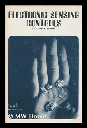 Seller image for Electronic Sensing Controls, by Steven E. Summer for sale by MW Books