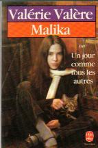 Malika Ou un Jour Comme Tous les Autres.