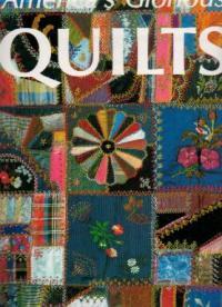 America`s Glorious Quilts.