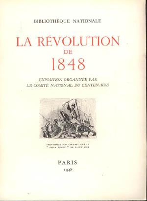 Seller image for Catalogue de l'exposition rtrospective du centenaire de la Rvolution de 1848 for sale by Achbarer