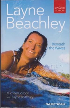 LAYNE BEACHLEY : Beneath the Waves