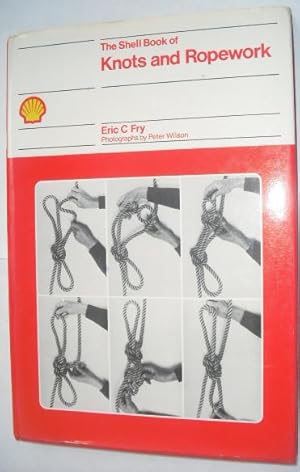 Seller image for The Shell Book of Knots and Ropework for sale by Beach Hut Books