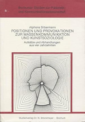 Immagine del venditore per Positionen und Provokationen zur Massenkommunikation und Kunstsoziologie. Aufstze und Abhandlungen aus vier Jahrzehnten. Textauswahl und Redaktion: Heinz-Dietrich Fischer und Oliver Krems. venduto da Antiquariat Lenzen