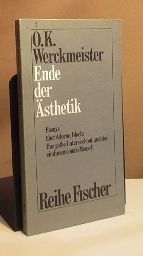 Seller image for Ende der sthetik. Essays ber Adorno, Bloch, das gelbe Unterseeboot und der eindimensionale Mensch. for sale by Dieter Eckert