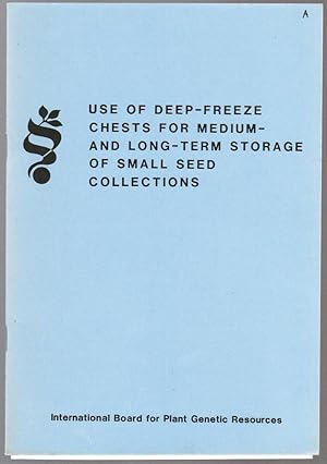Bild des Verkufers fr Use of Deep-Freeze Chests for Medium and Long-Term Storage of Small Seed Collections zum Verkauf von Besleys Books  PBFA