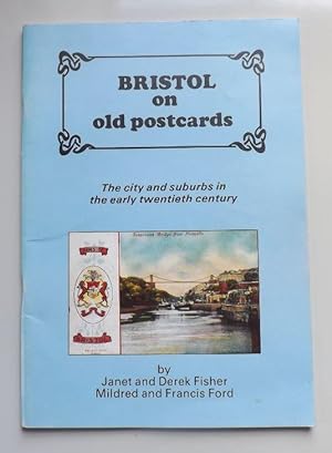 Seller image for Bristol on Old Postcards: The City and Suburbs in the Early Twentieth Century. Volume 1 for sale by ACCESSbooks