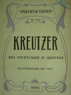 Bild des Verkufers fr Das Nachtlager von Granada. Romantische Oper in 2 Aufzgen. Vollstndiger Klavier-Auszug / mit berlegter Gesangpartitur / deutscher Text, Text vom Componisten. (Neue Bearbeitung des Wekes, mit Recitativen. Revidiert nach der Original-Partitur des Mnchener Knigl. Hoftheaters von Dr. Wilhelm Kienzl. (Mit einem Anhange die fr Berlin nachcomponierten Scenen enthaltend). zum Verkauf von Antiquariat Tarter, Einzelunternehmen,