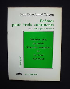 Bild des Verkufers fr Pomes pour trois continents, suivi de, Pour qui le tocsin ? - zum Verkauf von Le Livre  Venir