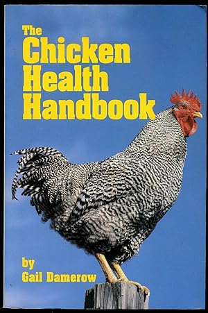 Immagine del venditore per The Chicken Health Handbook venduto da Little Stour Books PBFA Member