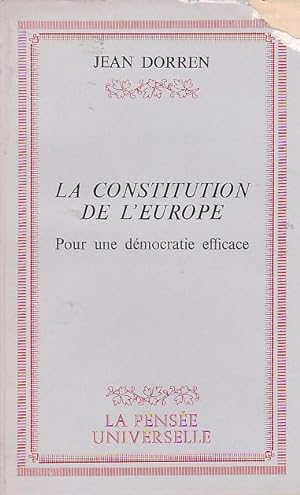 Image du vendeur pour La Constitution de l Europe. Pour une dmocratie efficace mis en vente par LIBRERA GULLIVER