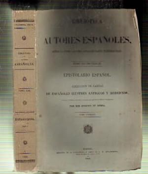 EPISTOLARIO ESPAÑOL. COLECCIÓN DE CARTAS DE ESPAÑOLES ILUSTRES ANTIGUOS Y MODERNOS.